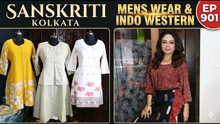 MENS WEAR AND INDO WESTERN || SANSKRITI KOLKATA || Epi-901 ||