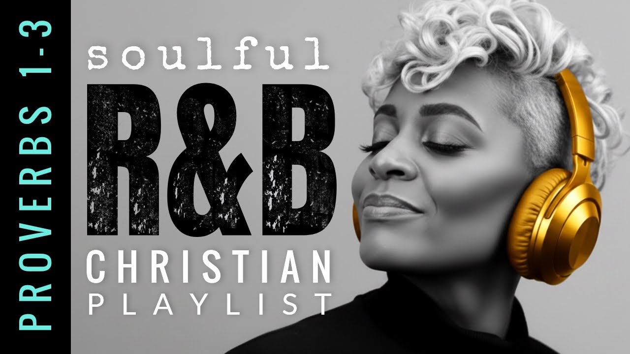 ✨Proverbs for Your Struggle | Soulful R&B Gospel When You Need God's Wisdom Most