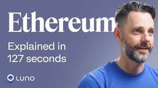 Ethereum explained in 127 Seconds