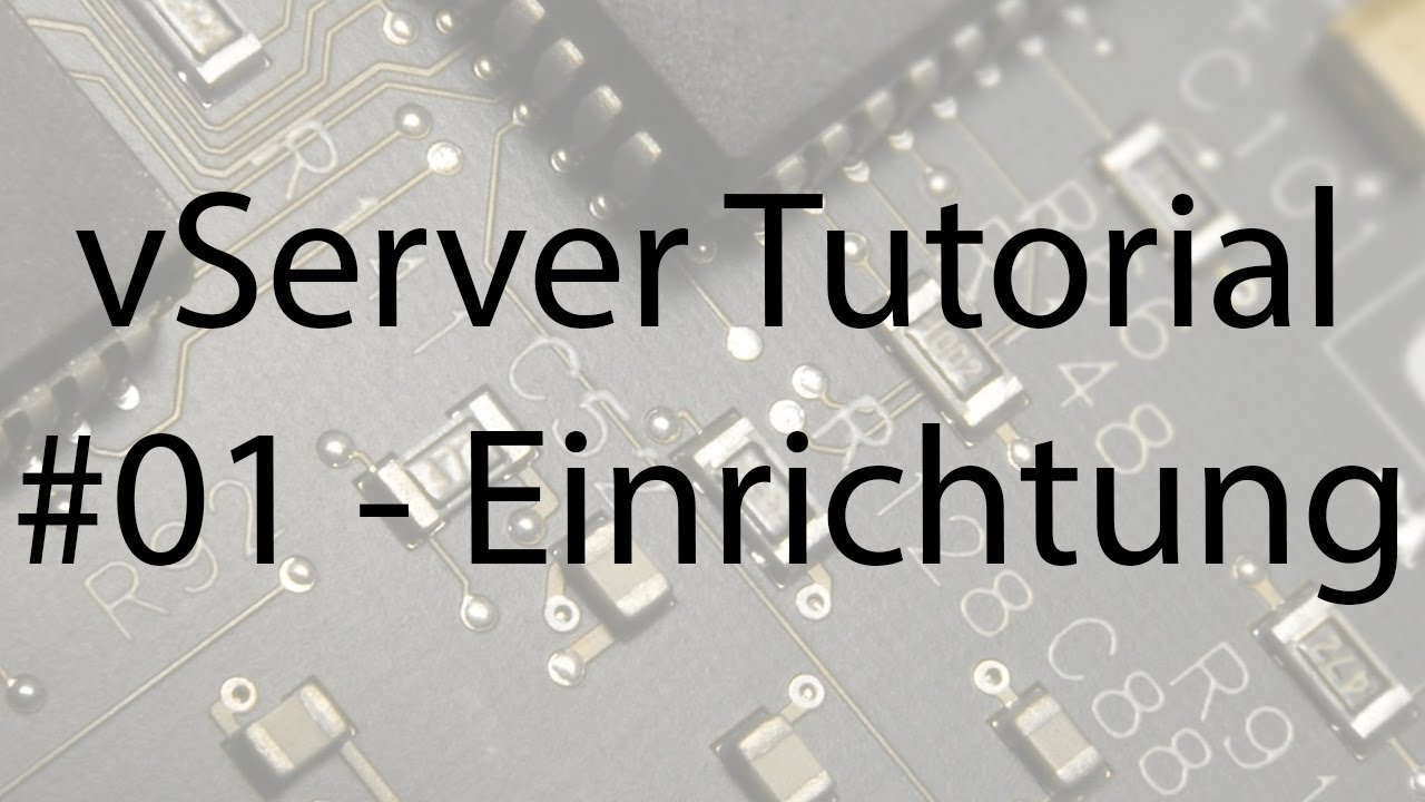 vServer Tutorial #01 - Einrichtung - SBComputing (HD/DE)