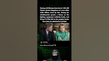 During a 60 Minutes (1993), Bill Clinton didn