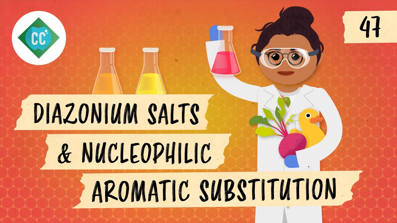 5 Crash Course Organic Chemistry Titles That Will amp; Teach You How to Understand Diazonium Salts a