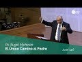 El Único Camino al Padre | Juan 14:6 | Ps. Sugel Michelén