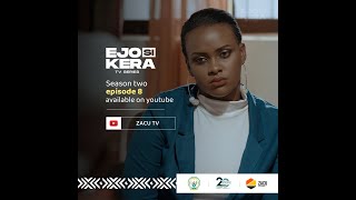 EJO SI KERA SEASON 02 EPISODE 08