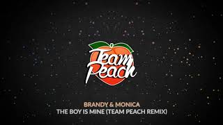 Brandy & Monica - The Boy Is Mine (TEAM PEACH Remix)