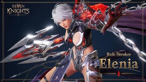 [Seven Knights 2] Rule Breaker Elenia