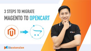 How to Migrate Magento to OpenCart | LitExtension