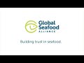 What is the global seafood alliance