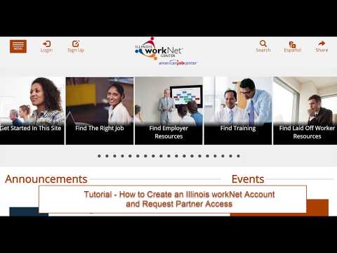 How to Create an Illinois workNet Account and Request Partner Access Tutorial