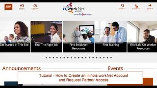 How to Create an Illinois workNet Account and Request Partner Access Tutorial