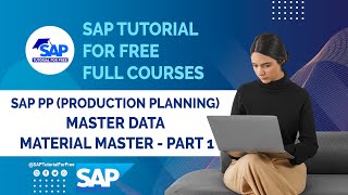 SAP PP Master Data | Material Master - Part 1 | SAP Production Planning | SAP Tutorial For Free