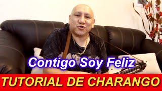 2ND CHARANGO TUTORIAL: CONTIGO SOY FELIZ, explanation of the first and second voice.