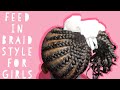 Easy Feed In Braids | Girl Braids #1