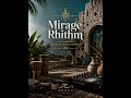Mirage Rhythm – Afro House Instrumental | Chill Sunset & Deep Vibes