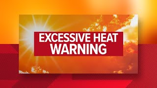 What does it mean when an excessive heat warning is issued?