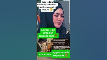 Zeda ungkap kekecewaan terhadap Ammar melalui akun sosmednya. #zedasalim #ammarzoni #feedshorts