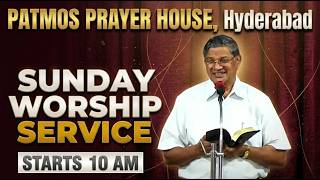 SUNDAY WORSHIP SERVICE || 24-05-2026 || PATMOSHYD ||#patmosprayerhouse