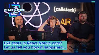 RNTester-E2E: how it started & how it’s going
