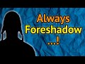 Why Foreshadowing Is Critical in Storytelling