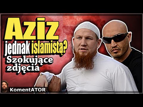 KomentATOR #336 - Aziz  Karaoglu może jednak być islamistą? Szokujące zdjęcia