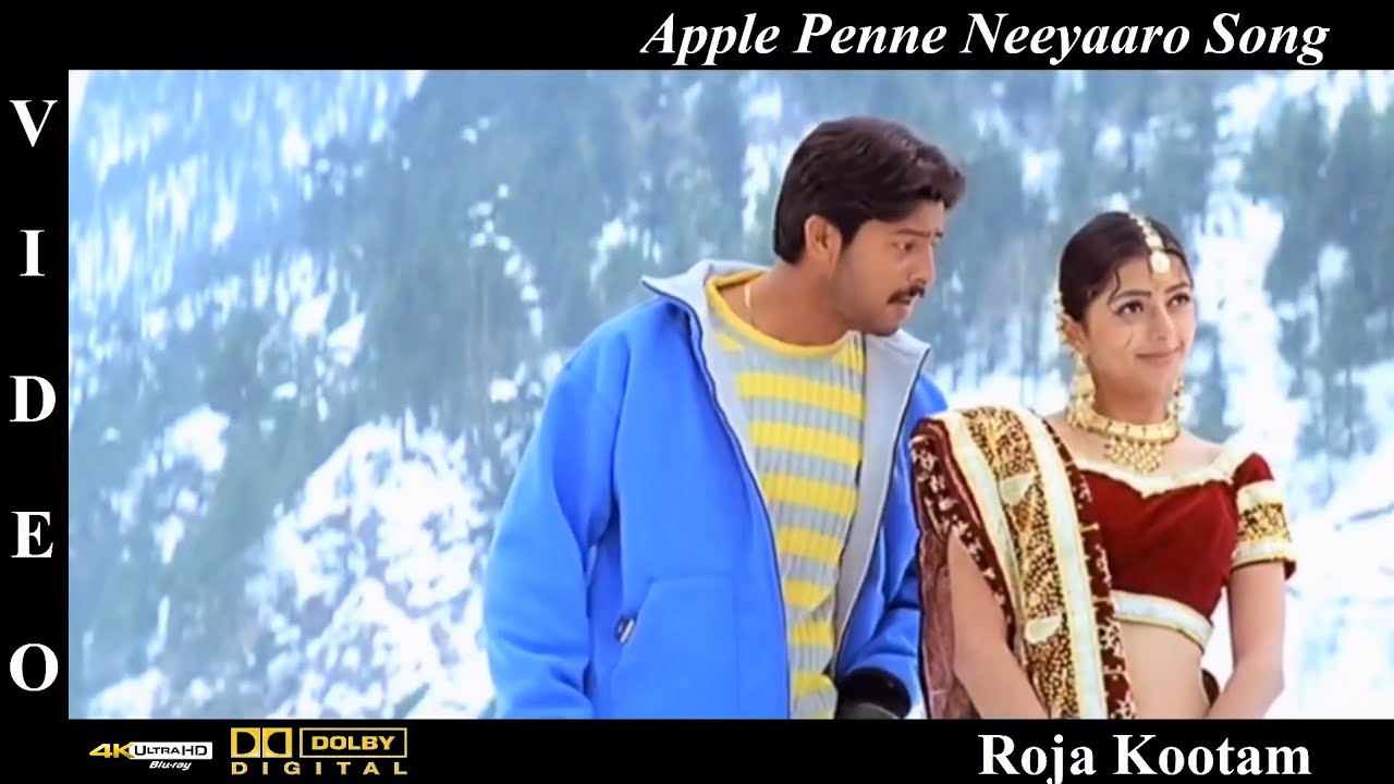 Apple Penne Neeyaaro - Roja Kootam Tamil Movie Video Song 4K UHD Bluray & Dolby Digital Sound 5.1DTS