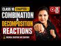 Combination & Decomposition Reactions | class 10 | Chapter 1 | Chemical Reactions & Equations