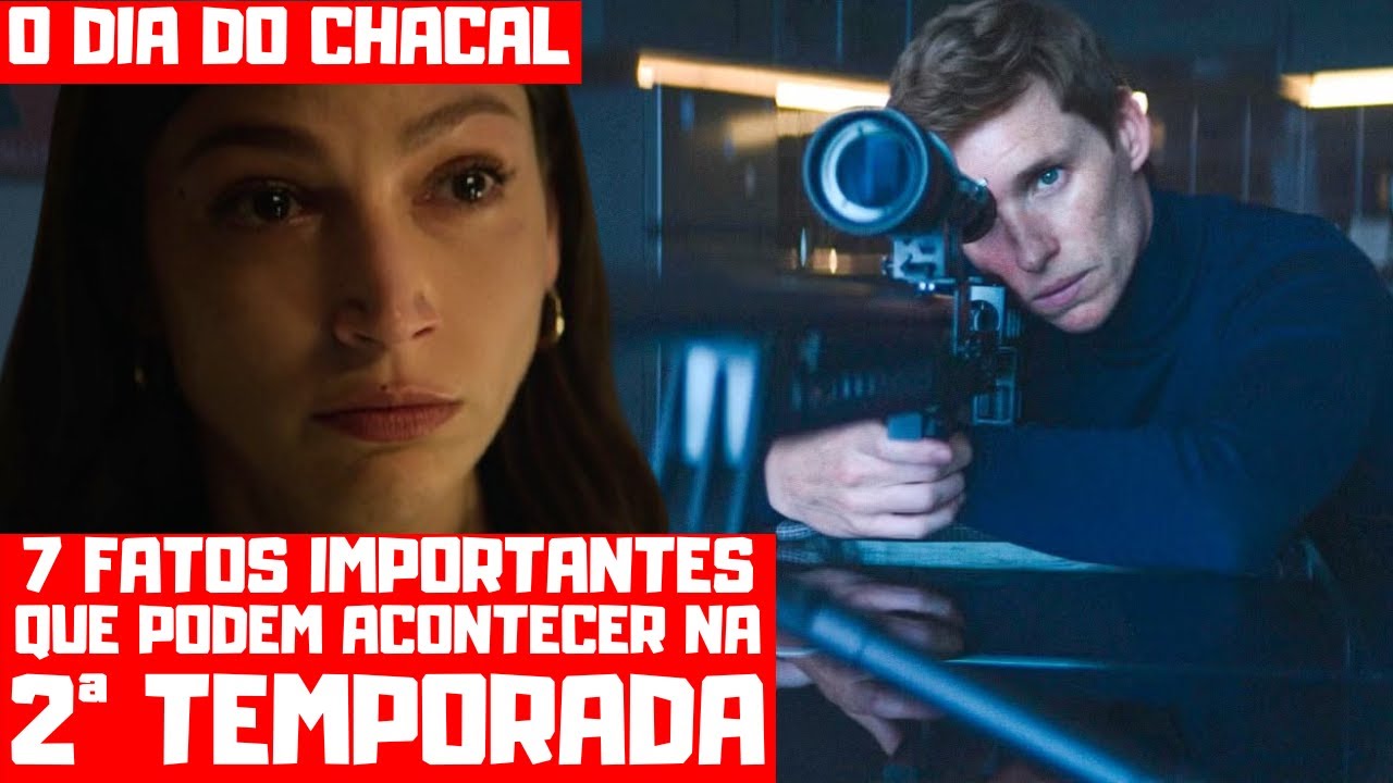 O DIA DO CHACAL 2ª TEMPORADA | 7 FATOS QUE PODEM ACONTECER! - YouTube