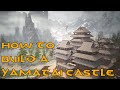 How to build a yamatai castle