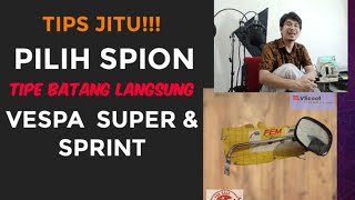 Tips mengetahui Ciri Spion Vespa Batang langsung original penunjang restorasi Vespa Sprint dan Super