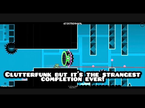 Clutterfunk but it's the strangest completion ever!