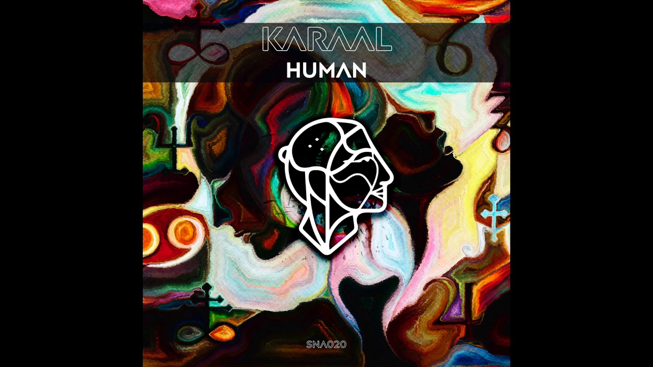 Premiere: KARAAL -  Human (Original Mix) [Siona Records 2020] // Progressive House / Melodic Techno