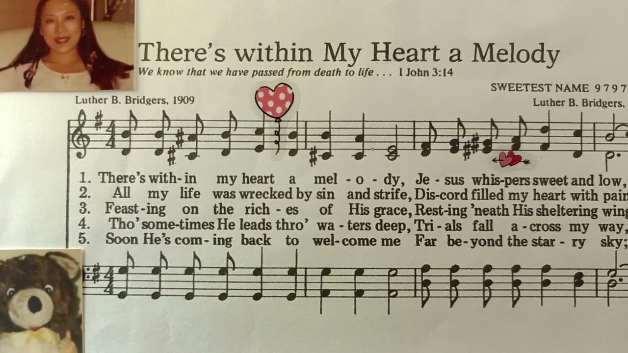 ⛪💓🎶 There's within My Heart a Melody