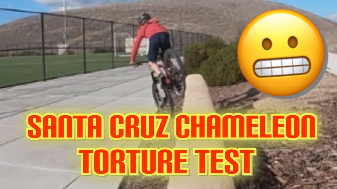Santa Cruz Chameleon Torture Test