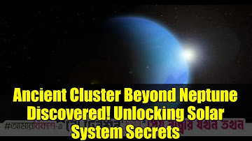 Ancient Cluster Beyond Neptune Discovered! Unlocking Solar System Secrets