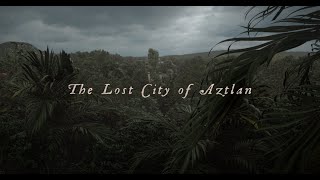 The Lost City of Aztlan: Full Movie