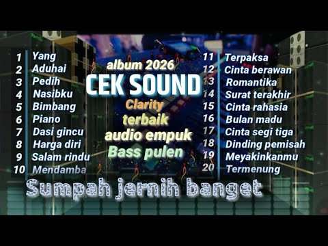 MUSIK TERBAIK BUAT CEK SOUND - AUDIO JOSS SUPER JERNIH