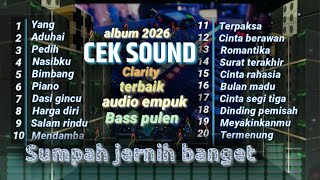 CEK SOUND FULL DANGDUT ORIGINAL🔈SUMPAH JERNIH BANGET SUNGGUH MUSIK CLARITY🎵BASS NYA MANTUL