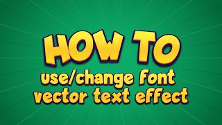 How to use/change font vector text effect file downloaded from freepik #Part #2 #English