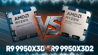 AMD Ryzen 9 9950X3D vs AMD Ryzen 9 9950X3D2 Dual Edition Dev Karşılaştırma