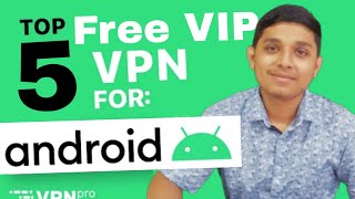 Top 5 100% Free and Secure Android VPN in 2020 | VIP VPN FOR FREE in 2020 screenshot 1