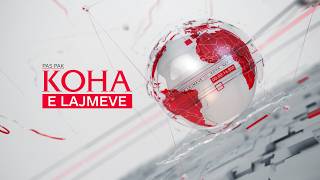 Koha e lajmeve, 13h | 21.08.2026