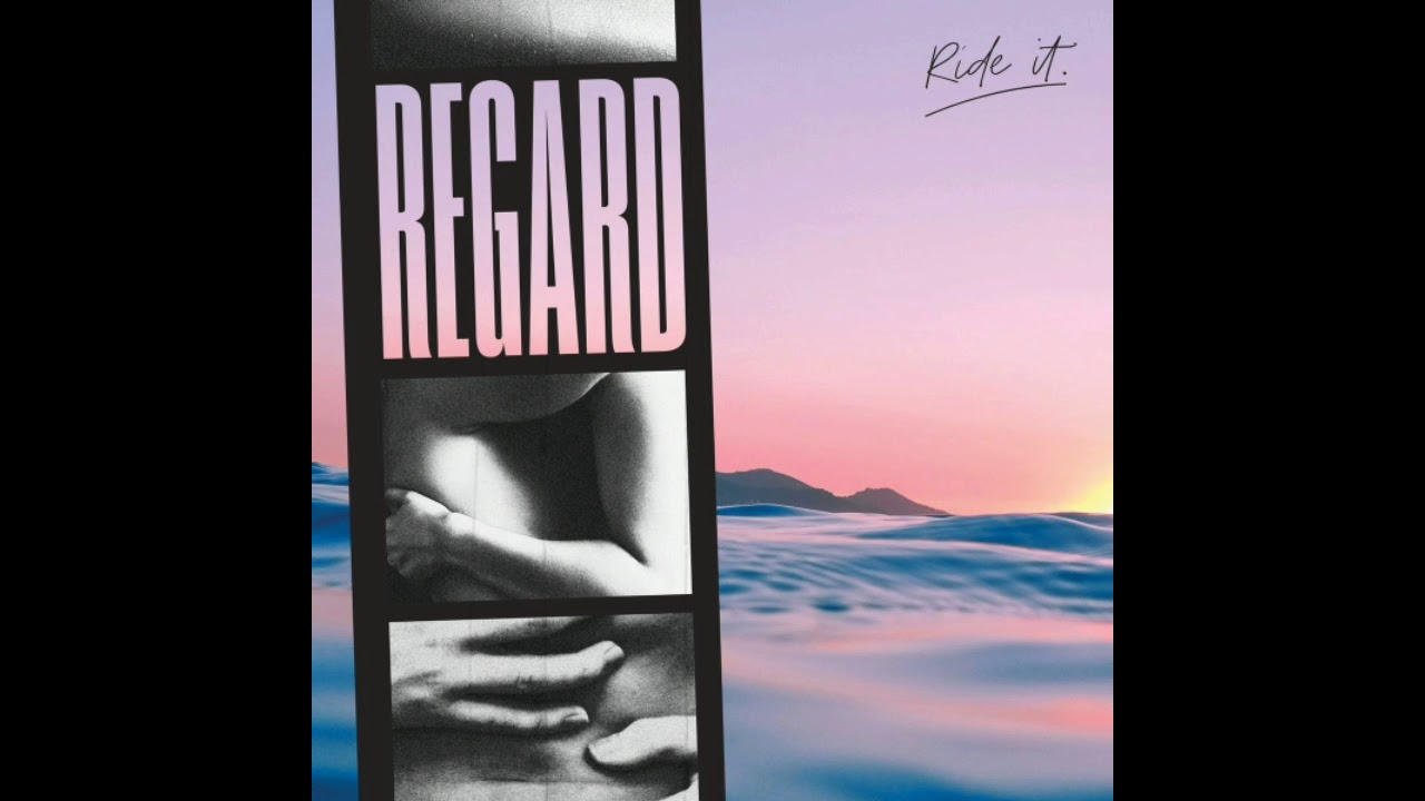 Regard Ride It (HQ) + Lyrics YouTube