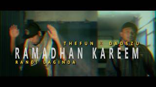 Download Lagu RAMADHAN KAREEM - TheFun - Dadszu - Randy Laginda. Official Music Video MP3