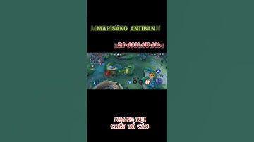 Hack Map Liên Quân Antiban Mùa 24 Phang Bụi Chấp Tố Cáo | Leo Rank Cao Thủ An Toàn #shorts