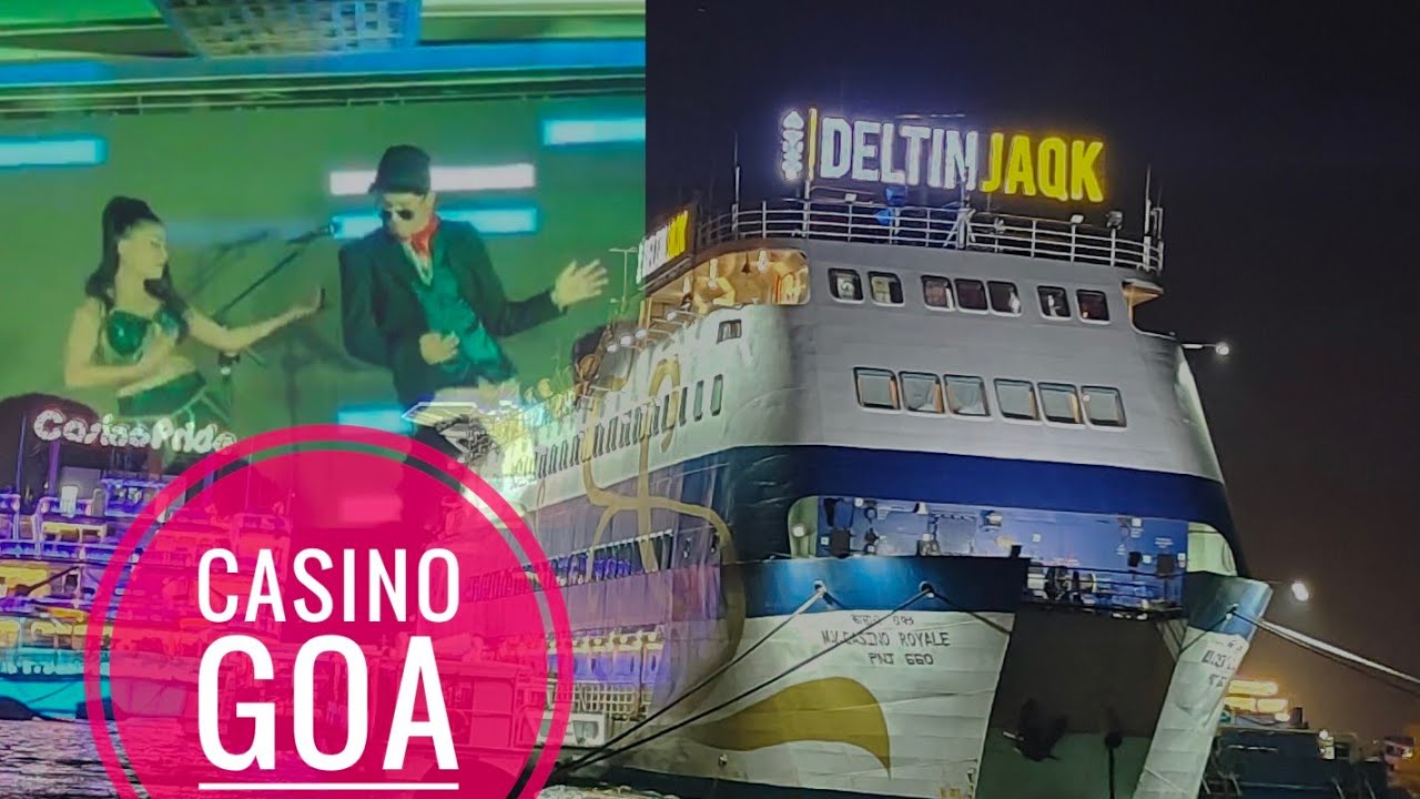 Casino in Goa💰💸 Deltin Jaqk Best Casino YouTube