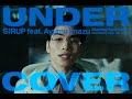 UNDERCOVER feat. Ayumu Imazu