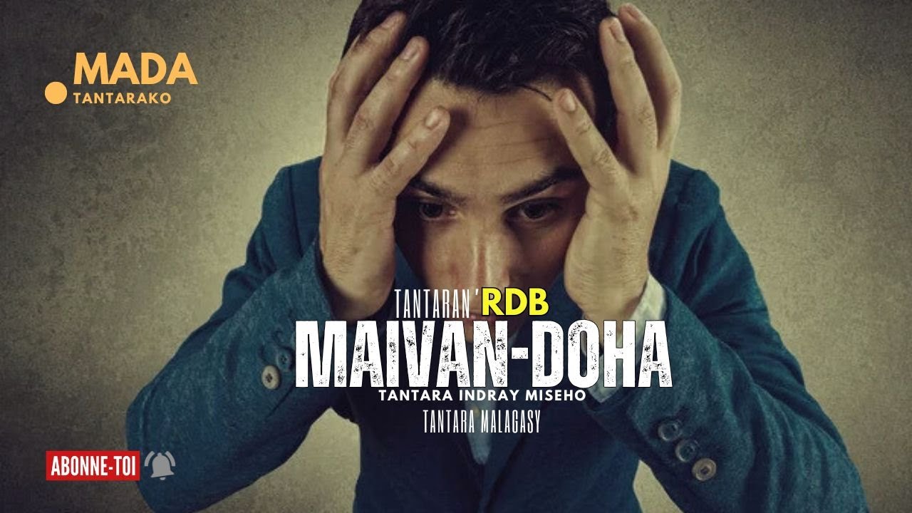 Tantara Malagasy - MAIVAN-DOHA  (Tantaran'i Radio Don Bosco) Indray miseho