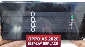 Oppo A5 2020 Display Replacement / Oppo A5 2020 डिस्प्ले लगाने का सही तरिका
