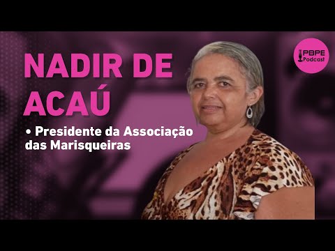 NADIR DE ACAÚ  - PBPE PODCAST #24