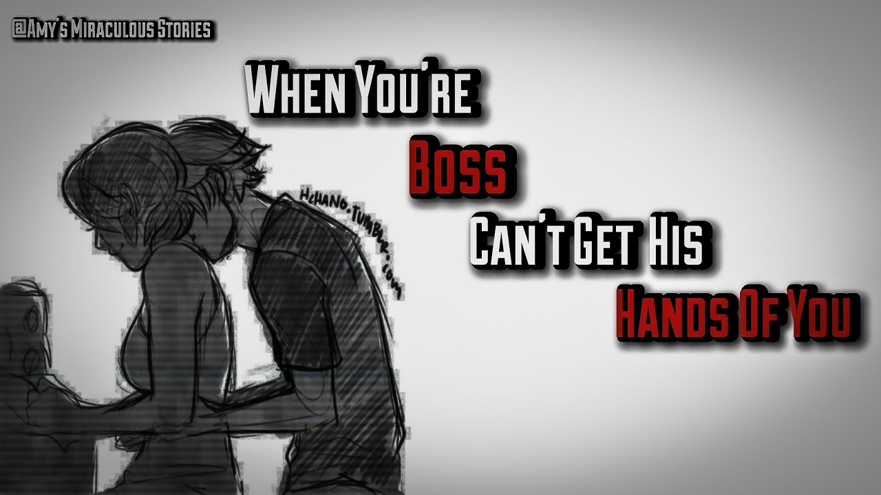 🍋 Your Boss Can't Get His Hands Off You || Oneshot